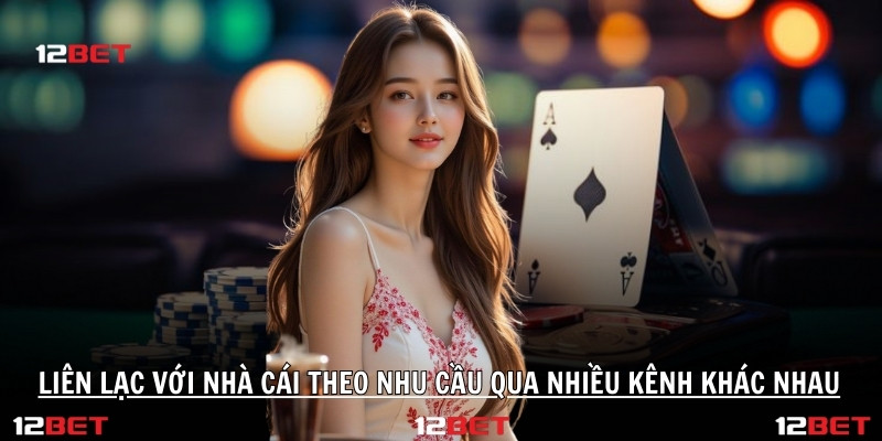 Kênh Liên Lạc Chính Thức 12bet